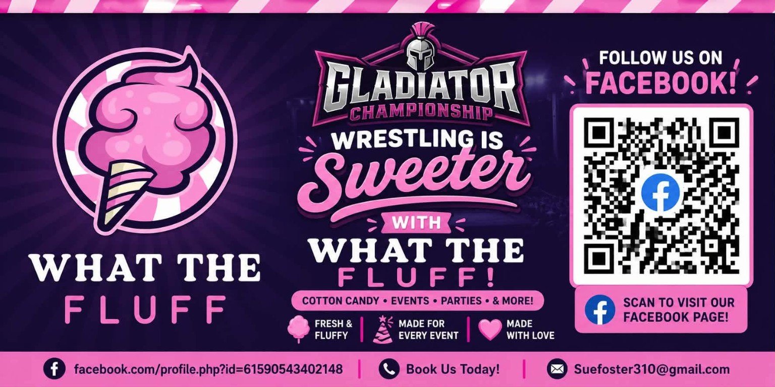 What The Fluff — proud supporter of Gladiator Championship Wrestling